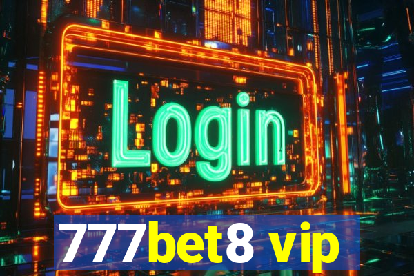 777bet8 vip